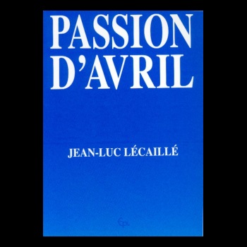 Passion d’avril